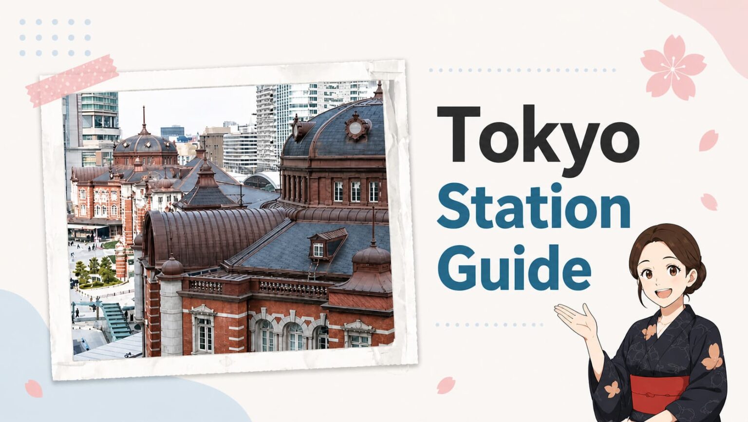 Tokyo Station Guide: How to Navigate and Explore – Pastel Petals